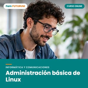 Administración básica de Linux – curso online Fem FUTURUM