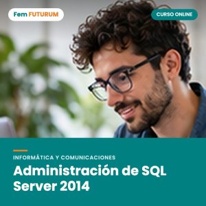 Administración de SQL Server 2014 – curso online Fem FUTURUM