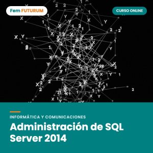 Administración de SQL Server 2014 – curso online Fem FUTURUM