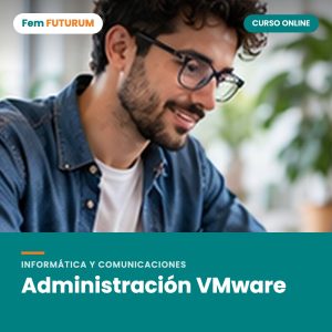 Administración VMware – curso online Fem FUTURUM