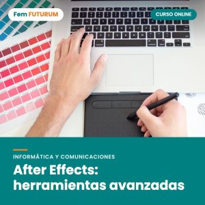 After Effects: herramientas avanzadas – curso online Fem FUTURUM