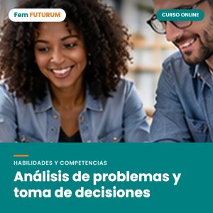 Análisis de problemas y toma de decisiones – curso online Fem FUTURUM