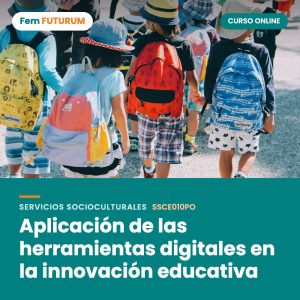 Aplicación de las herramientas digitales en la innovación educativa – curso online Fem FUTURUM