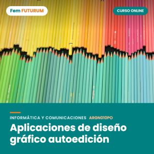 Aplicaciones de diseño gráfico autoedición – curso online Fem FUTURUM