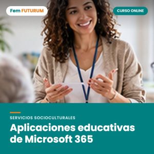 Aplicaciones educativas de Microsoft 365 – curso online Fem FUTURUM