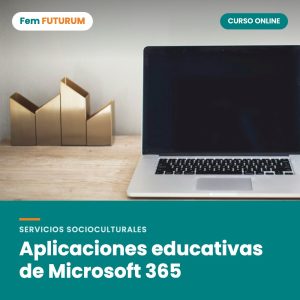 Aplicaciones educativas de Microsoft 365 – curso online Fem FUTURUM