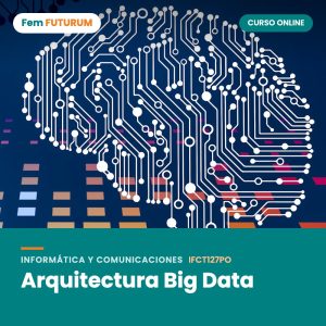 Arquitectura Big Data – curso online Fem FUTURUM