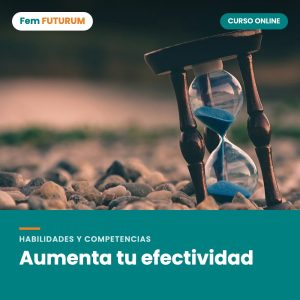Aumenta tu efectividad – curso online Fem FUTURUM