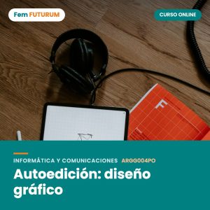 Autoedición: diseño gráfico – curso online Fem FUTURUM