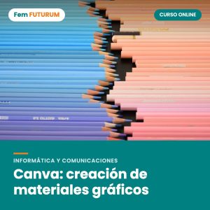 Canva: creación de materiales gráficos – curso online Fem FUTURUM