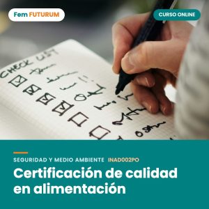 Certificación de calidad en alimentación – curso online Fem FUTURUM