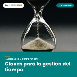 Claves para la gestión del tiempo – curso online Fem FUTURUM