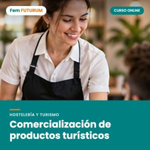 Comercialización de productos turísticos – curso online Fem FUTURUM