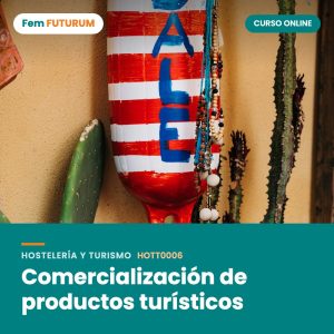 Comercialización de productos turísticos – curso online Fem FUTURUM