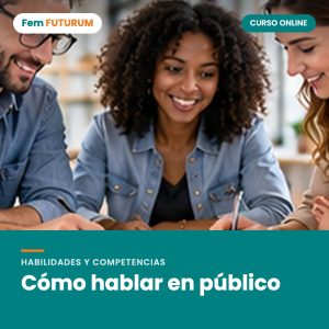 Cómo hablar en público – curso online Fem FUTURUM