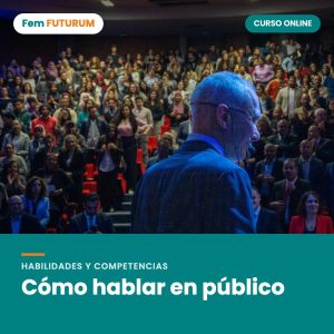 Cómo hablar en público – curso online Fem FUTURUM