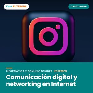 Comunicación digital y networking en Internet – curso online Fem FUTURUM