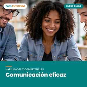 Comunicación eficaz – curso online Fem FUTURUM