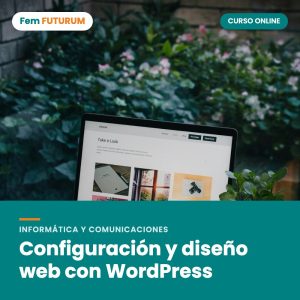 Configuración y diseño web con WordPress – curso online Fem FUTURUM