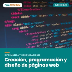 Creación, programación y diseño de páginas web – curso online Fem FUTURUM