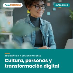 Cultura, personas y transformación digital – curso online Fem FUTURUM