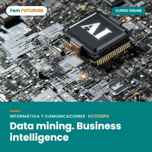 Data mining. Business intelligence – curso online Fem FUTURUM