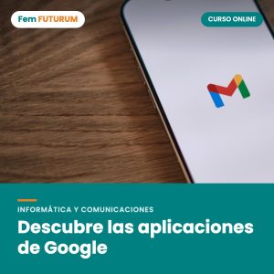 Descubre las aplicaciones de Google – curso online Fem FUTURUM