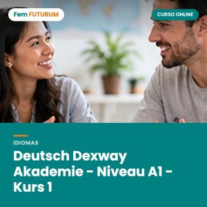 Deutsch Dexway Akademie - Niveau A1 - Kurs 1 – curso online Fem FUTURUM