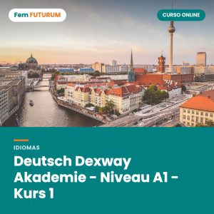 Deutsch Dexway Akademie - Niveau A1 - Kurs 1 – curso online Fem FUTURUM