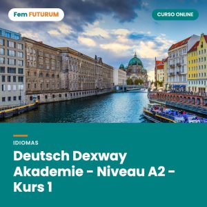 Deutsch Dexway Akademie - Niveau A2 - Kurs 1 – curso online Fem FUTURUM