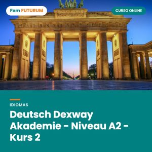 Deutsch Dexway Akademie - Niveau A2 - Kurs 2 – curso online Fem FUTURUM