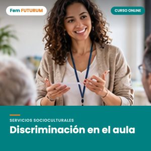 Discriminación en el aula – curso online Fem FUTURUM