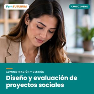 Diseño y evaluación de proyectos sociales – curso online Fem FUTURUM