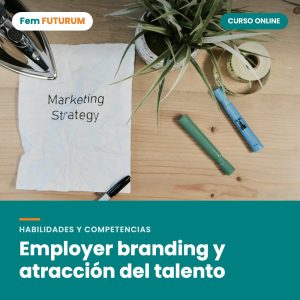 Employer branding y atracción del talento – curso online Fem FUTURUM