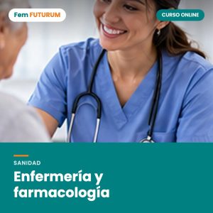 Enfermería y farmacología – curso online Fem FUTURUM