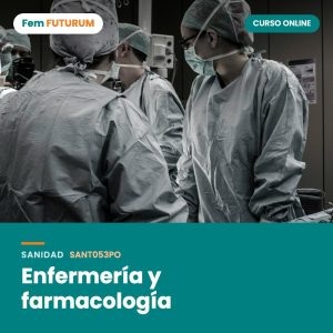 Enfermería y farmacología – curso online Fem FUTURUM
