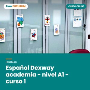 Español Dexway academia - nivel A1 - curso 1 – curso online Fem FUTURUM
