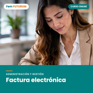 Factura electrónica – curso online Fem FUTURUM