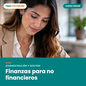 Finanzas para no financieros – curso online Fem FUTURUM