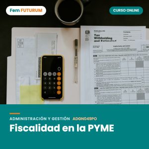 Fiscalidad en la PYME – curso online Fem FUTURUM