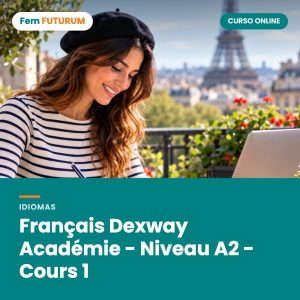 Français Dexway Académie - Niveau A2 - Cours 1 – curso online Fem FUTURUM