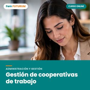 Gestión de cooperativas de trabajo – curso online Fem FUTURUM