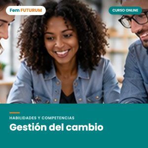 Gestión del cambio – curso online Fem FUTURUM