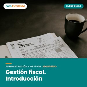 Gestión fiscal. Introducción – curso online Fem FUTURUM