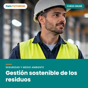 Gestión sostenible de los residuos – curso online Fem FUTURUM