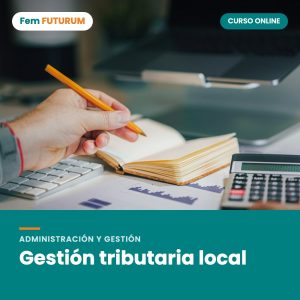 Gestión tributaria local – curso online Fem FUTURUM