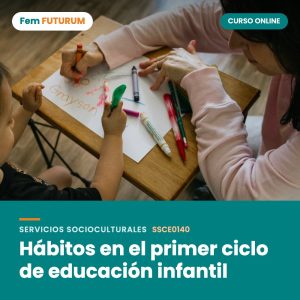 Hábitos en el primer ciclo de educación infantil – curso online Fem FUTURUM