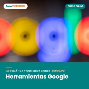 Herramientas Google – curso online Fem FUTURUM