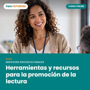 Herramientas y recursos para la promoción de la lectura – curso online Fem FUTURUM