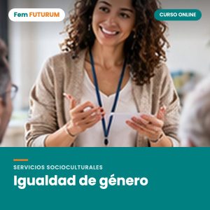 Igualdad de género – curso online Fem FUTURUM